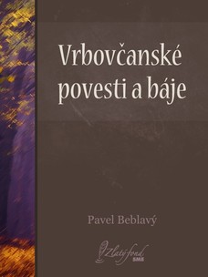 Vrbovčanské povesti a báje