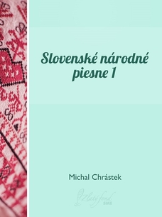 Slovenské národné piesne I