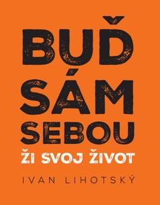 Buď sám sebou