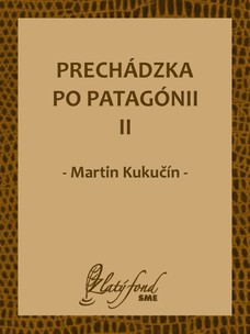 Prechádzka po Patagónii II