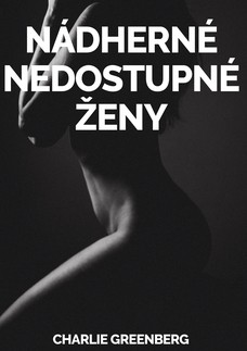 Nádherné Nedostupné Ženy