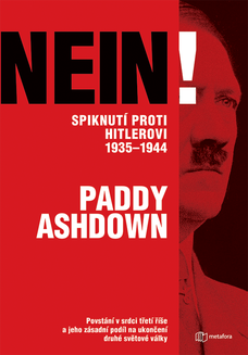 Nein! Spiknutí proti Hitlerovi 1935-1944