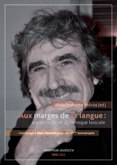 Aux marges de la langues argots, style et dynamique lexicale