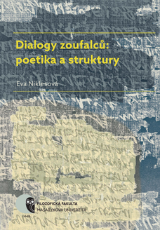 Dialogy zoufalců: poetika a struktury