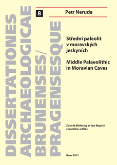 Střední paleolit v moravských jeskyních. Middle Palaeolithic in Moravian Caves