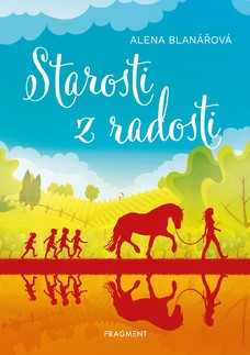 Starosti z radosti