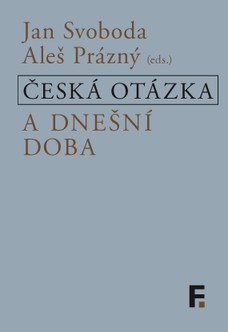 Česká otázka a dnešní doba