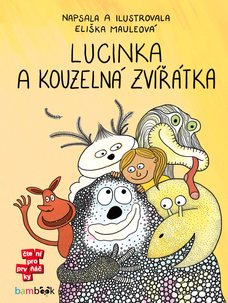 Lucinka a kouzelná zvířátka