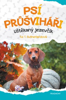 Psí průšviháři – Uštěkaný jezevčík 