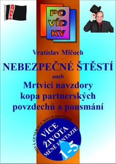 Nebezpečné štěstí