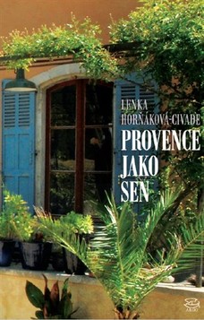 Provence jako sen