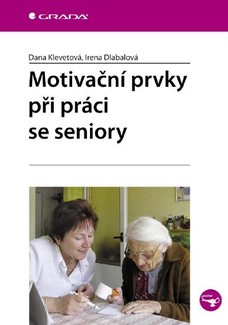 Motivační prvky při práci se seniory