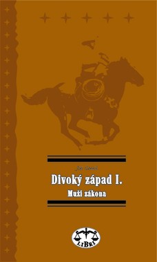 Divoký západ I. Muži zákona