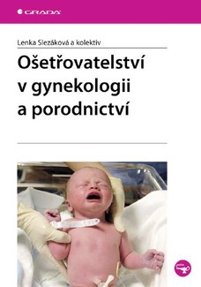 Ošetřovatelství v gynekologii a porodnictví