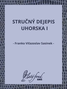 Stručný dejepis Uhorska I