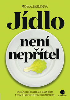 Jídlo není nepřítel