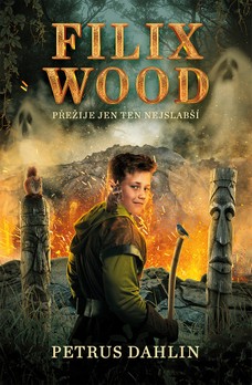 Filix Wood: Přežije ten nejslabší