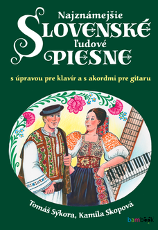 Najznámejšie slovenské ľudové piesne