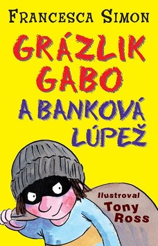 Grázlik Gabo a banková lúpež