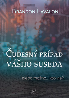 Čudesný prípad vášho suseda