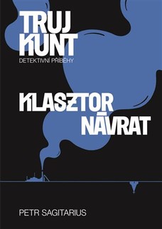 Klasztor, Návrat