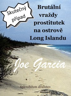 Brutální vraždy prostitutek na ostrově Long Islandu