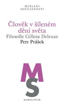 Člověk v šíleném dění světa