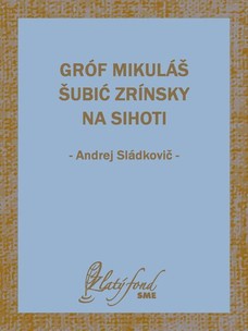 Gróf Mikuláš Šubić Zrínsky na Sihoti