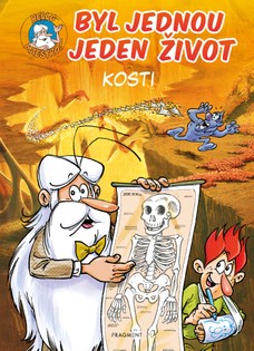 Byl jednou jeden život – kosti