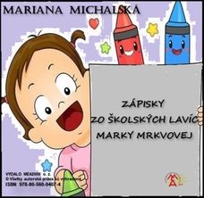 Zápisky zo školských lavíc Marky Mrkvovej