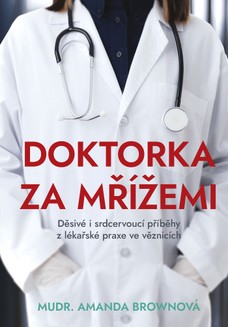 Doktorka za mřížemi