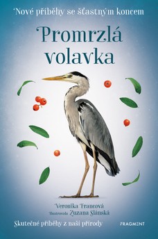 Nové příběhy se šťastným koncem – Promrzlá volavka