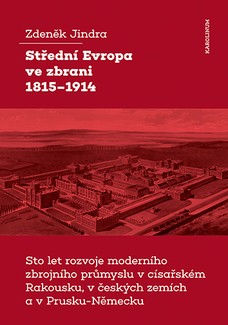 Střední Evropa ve zbrani 1815–1914