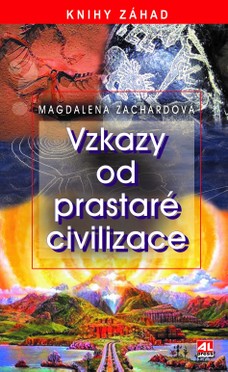 Vzkazy od prastaré civilizace