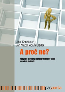 A proč ne?