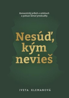 Nesúď, kým nevieš