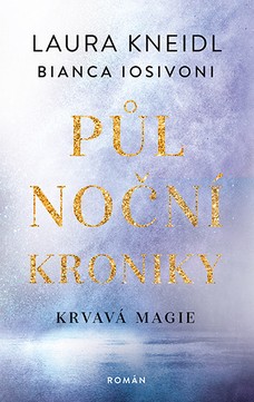 Půlnoční kroniky: Krvavá magie