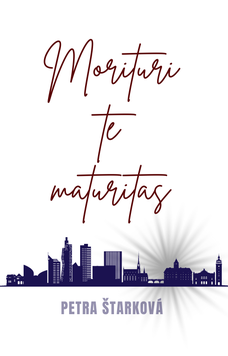 Morituri te maturitas