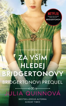 Bridgertonovi – prequel 1: Za vším hledej Bridgertonovy