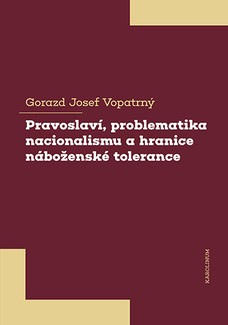 Pravoslaví, problematika nacionalismu a hranice náboženské tolerance