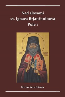 Nad slovami sv. Ignáca Brjančaninova