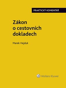 Zákon o cestovních dokladech (č. 329/1999 Sb.). Praktický komentář