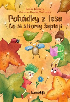 Pohádky z lesa – Co si stromy šeptají