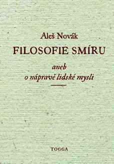 Filosofie smíru, aneb, O nápravě lidské mysli