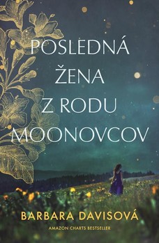 Posledná žena z rodu Moonovcov