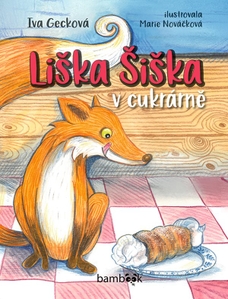 Liška Šiška v cukrárně