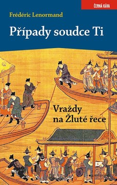 Případy soudce Ti. Vraždy na Žluté řece