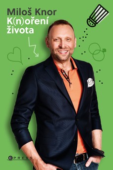 Miloš Knor: K(n)oření života