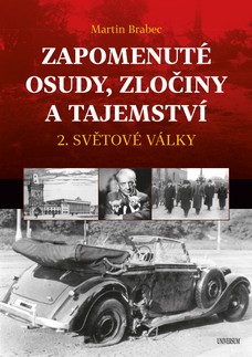 Zapomenuté osudy, zločiny a tajemství