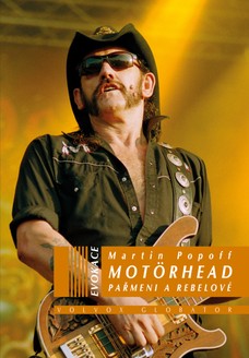 Motörhead Pařmeni a rebelové